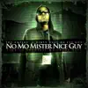 Dirty Dave Da Fly Guy - No Mo Mista Nice Guy